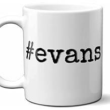 #evans - Evans Personalized First Name Hashtag Gift Mug. 11 oz.
