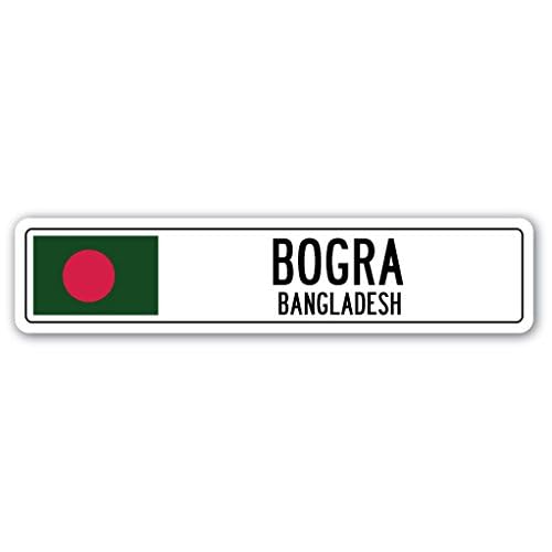 BOGRA, Bangladesh Street Sign Bangladeshi Flag City Country Road Wall Gift