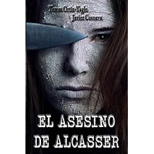 EL ASESINO DE ALCASSER (y la navaja de Occam) (Serie Gloria Goldar) (Spanish Edition) Paperback June 5, 2019