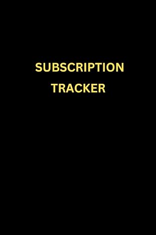 Subscription Tracker: Organize, Track & Manage All Your Monthly and Yearly Subscriptions in One Place
