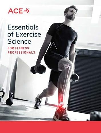 Essentials of Exercise Science for Fitness Professionals