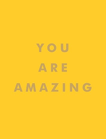 You Are Amazing