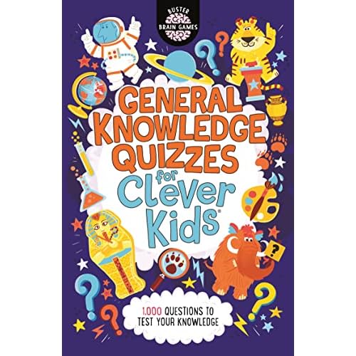 General Knowledge Quizzes for Clever Kids 19 Buster Brain Games Paperback May 1, 2022