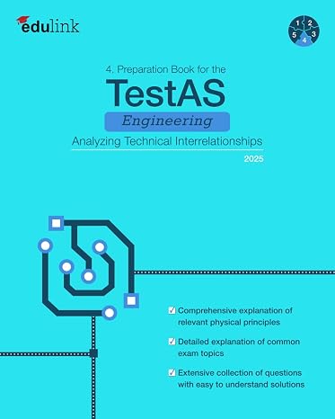 4. Preparation Book for the TestAS Engineering Analyzing Technical Interrelationships (Preparation Book for the TestAS Engineering 2025)