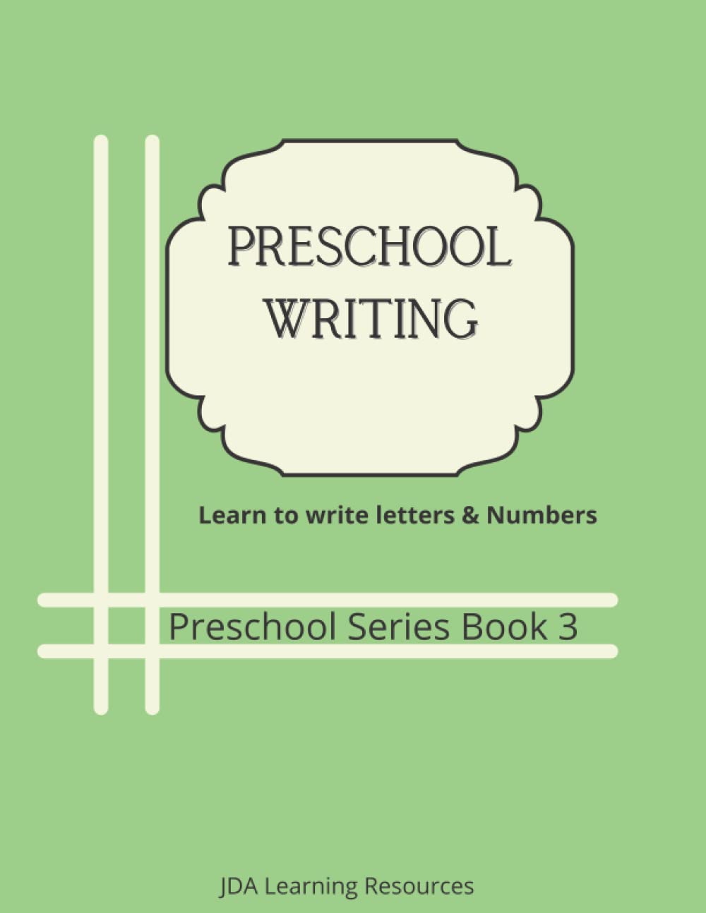 Preschool Writing: Letters and Numbers Paperback – August 13, 2019