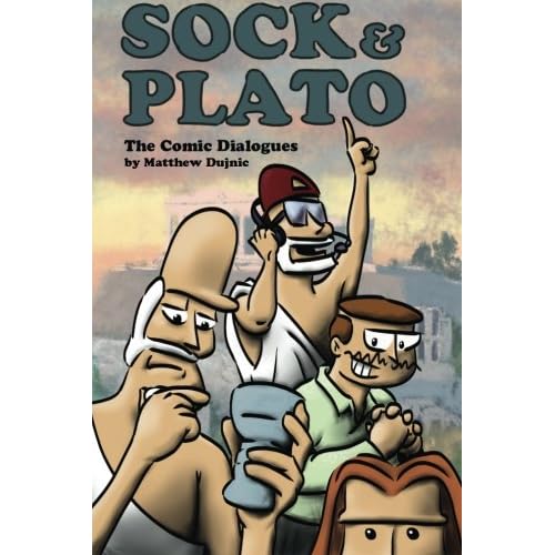 Sock & Plato: The Comic Dialogues The Crunchnoisy Empire Paperback October 18, 2013