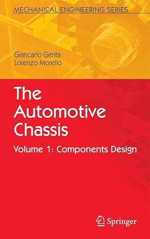 The Automotive Chassis: Volume 1: Components Design (Mechanical Engineering Series)