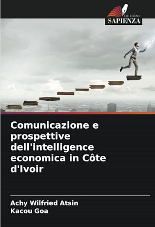 Comunicazione e prospettive dell'intelligence economica in Cote d'Ivoir (Italian Edition)