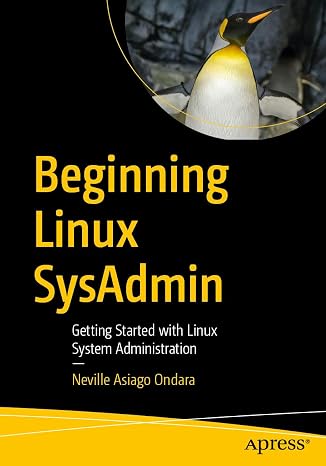 Beginning Linux SysAdmin: Getting Started with Linux System Administration