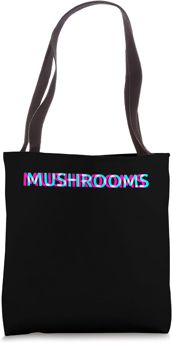 Magic Mushrooms Psychedelic Shrooms Psilocybin Grow Tote Bag