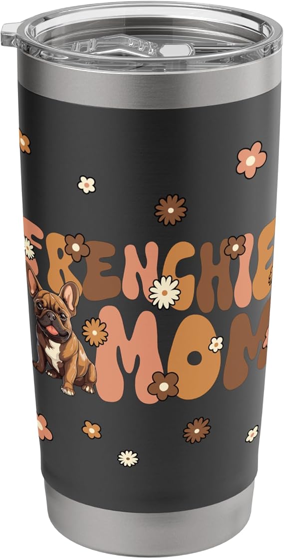 French Bulldog Groovy World's Best Frenchie Mom Stainless Steel Insulated Tumbler