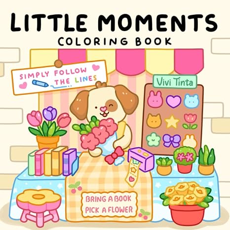 Little Moments: Color By Line Coloring Book for Adults & Teens with Vibrant Outlines for Calm and Cozy Days