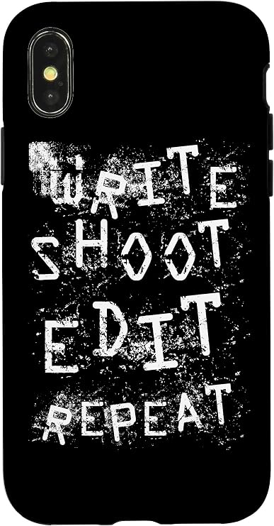 iPhone X/XS Write Shoot Edit Repeat Funny Filmmaker Case