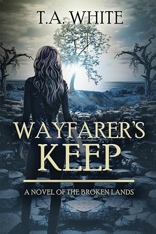 Wayfarer's Keep (The Broken Lands)