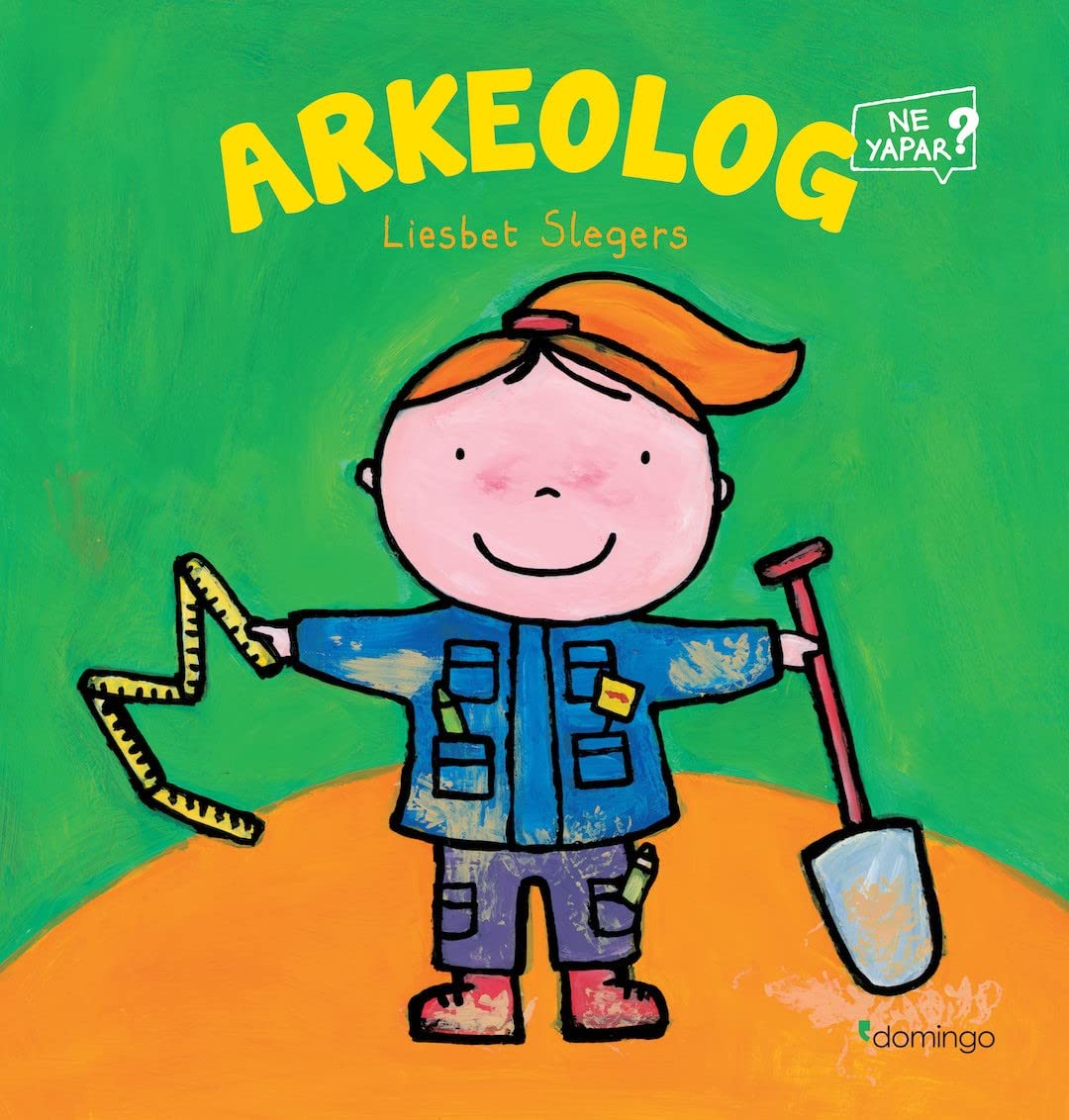Arkeolog Ne Yapar? Kağıt Kapak – 19 Ekim 2019
