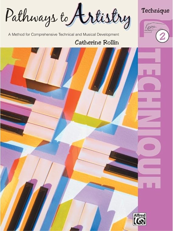 Pathways to Artistry: Technique, Book 2
