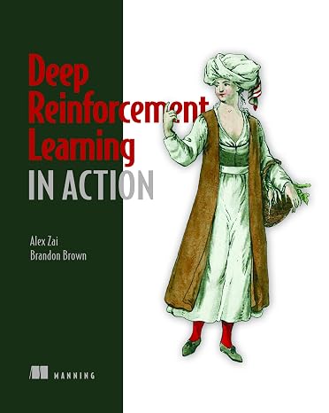 Deep Reinforcement Learning in Action