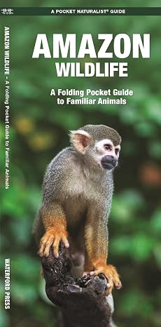 Amazon Wildlife, 2nd Ed: A Folding Pocket Guide to Familiar Animals (Nature Observation International)
