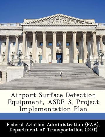 Airport Surface Detection Equipment, Asde-3, Project Implementation Plan