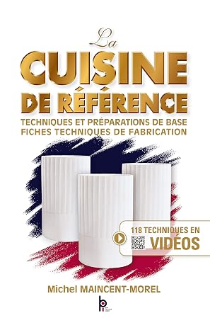La Cuisine de Reference - techniques et preparations de base - fiches techniques de fabrication (French Edition)