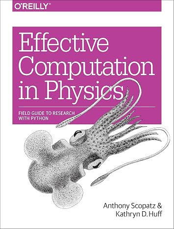 Effective Computation in Physics: Field Guide to Research with Python