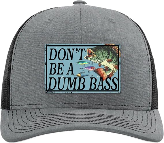 Dont Be A Dumb Bass Hat - Funny Fishing Hat for Men - Fisherman Hat - Fishing Gifts for Men, Husband, Dad, Boys - Bass Fishing Gifts - Richardson 112 Trucker Hat