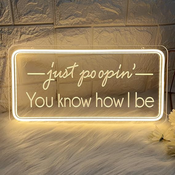 Neon Sign,Just Poopin You Know How I Be Neon Sign,Guest Bathroom and Office Wall Art,Unique Decoration for Restroom, Guest Bath, Powder Room, RestRoom