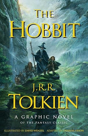The Hobbit: A Graphic Novel: A Graphic Novel Adaptation of the Classic Fantasy Novel (Hobbit Fantasy Classic)